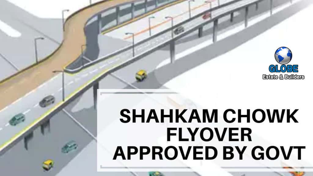 shahkam chowk flyover design Archives Globe Estate & Builders